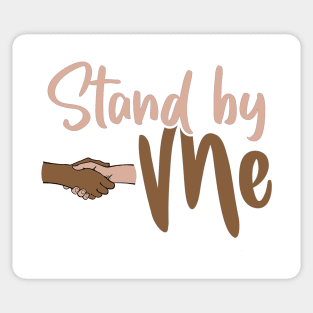 Stand By Me Sticker